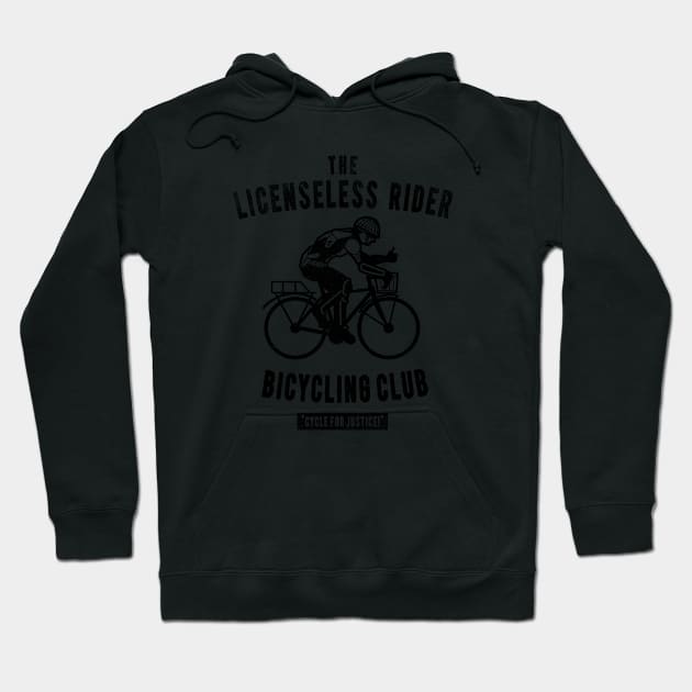 licenseless rider bicycling club Hoodie by jonah block